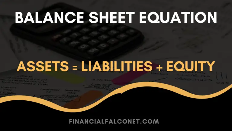 Balance Sheet: Accounts, Examples, and Equation - Financial Falconet