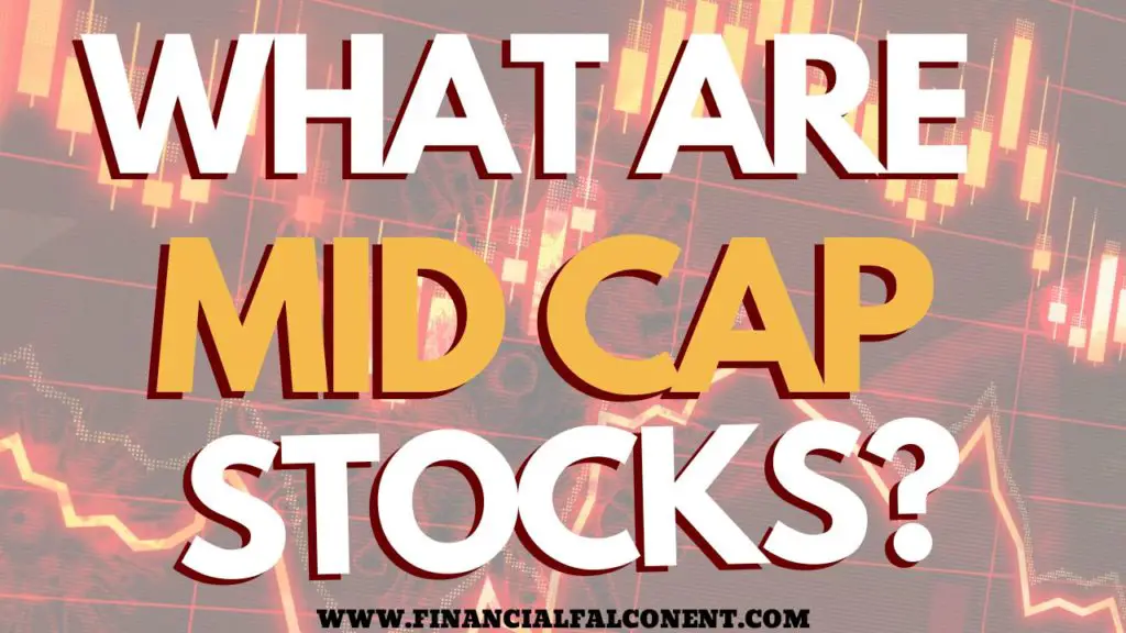 What are mid cap stocks? List and examples Financial