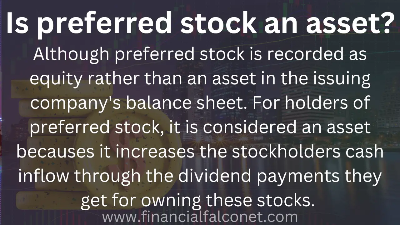Is preferred stock an asset? Financial