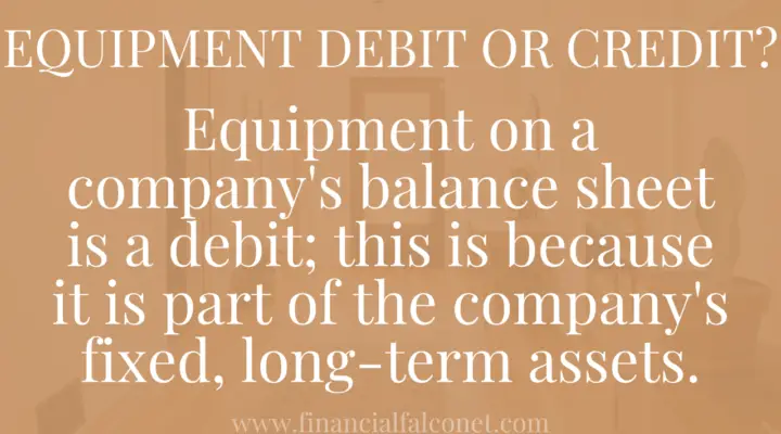 Equipment debit or credit
