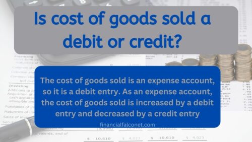 Is Cost Of Goods Sold A Debit Or Credit COGS Financial Falconet