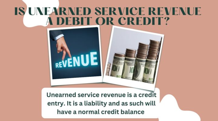 Unearned service revenue debit or credit