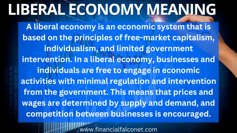 what-is-a-liberal-economy-meaning-and-characteristics-financial-falconet